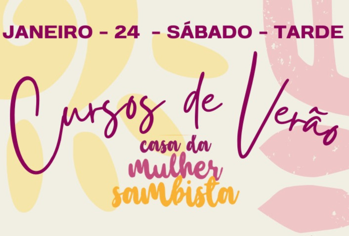 Cursos de Verão – Casa da Mulher Sambista